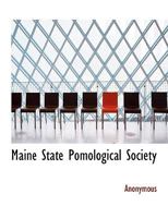 Maine State Pomological Society 1116018756 Book Cover