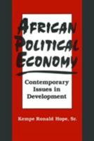 African Political Economy: Contemporary Issues in Development 1563249421 Book Cover