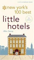 New York's 100 Best Little Hotels (City and Company) 0789308592 Book Cover