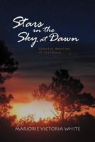 Stars in the Sky at Dawn: Enduring Memories of Childhood 1465342206 Book Cover