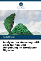 Analyse des données aéromagnétiques sur Jalingo et ses environs au nord-est du Nigéria (French Edition) 6207743423 Book Cover