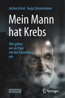 Mein Mann hat Krebs: Wie gehen wir als Paar mit der Erkrankung um 3662648083 Book Cover