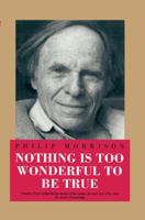 Nothing Is Too Wonderful to Be True (Masters of Modern Physics, Vol 11) 1563963639 Book Cover