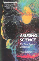 Abusing Science: The Case Against Creationism 026261037X Book Cover