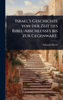Israel's Geschichte von der Zeit des Bibel-Abschlusses bis zur Gegenwart. 1024861643 Book Cover