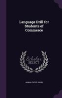 Language Drill for Students of Commerce 1355045908 Book Cover