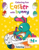 Coloring fun with Easter bunny: Easter Coloring Book for kids, Coloring Book for Boys and Girls, Spring Coloring Book with cute bunnies. B0CSYHCTWF Book Cover