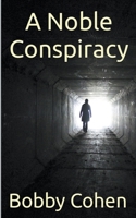 A Noble Conspiracy B09WKHY6LD Book Cover