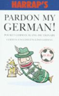 Pardon My German 0245607668 Book Cover