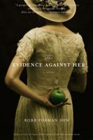 The Evidence Against Her: A Novel 0316890197 Book Cover