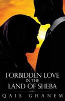 Forbidden Love in the Land of Sheba 1496150503 Book Cover