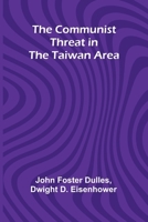 The Communist Threat In The Taiwan Area 9369057951 Book Cover