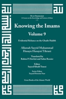 Knowing the Imams Volume 9: Evidential Reliance on the Ghadir Hadith 1567446124 Book Cover