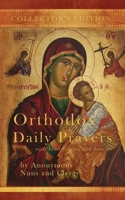 Orthodox Daily Prayers: Collector's Edition with Instructions and Index 1773351486 Book Cover
