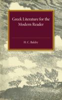 Greek Literature for the Modern Reader 1107505461 Book Cover