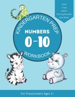 Kindergarten Prep Workbook: Number Tracing And Activity Book For Preschoolers - Numbers 1-10 B09SL5YT94 Book Cover