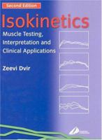 Isokinetics: Muscle Testing, Interpretation and Clinical Applications 0443047944 Book Cover