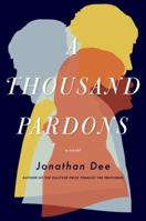 A Thousand Pardons 0812983386 Book Cover