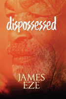 dispossessed: A poetry of innocence, transgression and atonement 1988832470 Book Cover