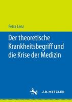 Der Theoretische Krankheitsbegriff Und Die Krise Der Medizin 3658215380 Book Cover