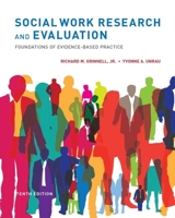 Social Work Research and Evaluation: Foundations of Evidence-Based Practice 0199734763 Book Cover