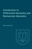 Introduction to Differential Geometry and Riemannian Geometry 1487592450 Book Cover