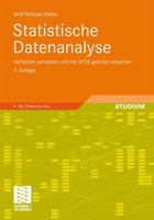 Statistische Datenanalyse: Verfahren Verstehen Und Mit SPSS Gekonnt Einsetzen 383481766X Book Cover