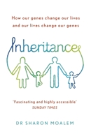 Inheritance: How Our Genes Change Our Lives--and Our Lives Change Our Genes 1455549444 Book Cover