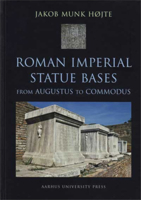 Roman Imperial Statue Bases: From Augustus to Commodus 8779341462 Book Cover