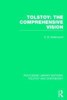 Tolstoy: The comprehensive vision 1138803219 Book Cover