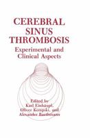 Cerebral Sinus Thrombosis: Experimental and Clinical Aspects 1468482017 Book Cover