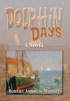 Dolphin Days 1483613046 Book Cover