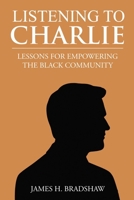 Listening To Charlie B0GWT42DCZ Book Cover