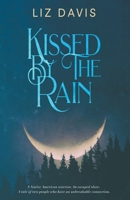 Kissed By The Rain B0CP32KB73 Book Cover