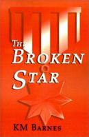 The Broken Star 0595131298 Book Cover
