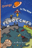 Orange is the New Pinocchio 1304803856 Book Cover