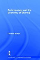 Anthropology and the Economy of Sharing 1138945552 Book Cover