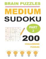 Medium Sudoku Part 2: 200 Challenging Puzzles (Puzzles: 199-> 396) 109171911X Book Cover