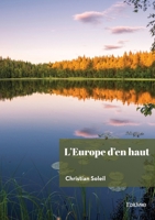 L'Europe d'en haut: (Comprendre la culture scandinave) 241463393X Book Cover