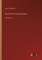 The American Union Speaker: in large print 3368363921 Book Cover