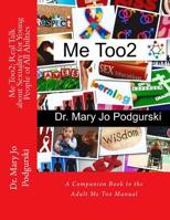 Me Too2 - Real Talk about Sexuality for Young People of All Abilties : A Companion Book to Adult Me Too 1548485616 Book Cover