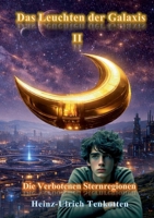 Das Leuchten der Galaxis II: Die Verbotenen Sternregionen 3947880162 Book Cover