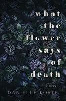 What The Flower Says of Death 9198425226 Book Cover