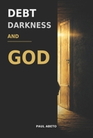 Debt, Darkness, and God B0H6SD87PD Book Cover