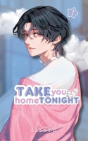 Take you home tonight: Volume 1 (French Edition) 2322542148 Book Cover