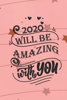 2020 will be amazing with you: valentine's day notebook 2020 / valentine's day gift notebook, for girlfriend or wife 1659089212 Book Cover