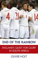 End of the Rainbow: England's Quest for Glory in South Africa 144471595X Book Cover