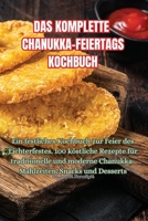 Das Komplette Chanukka-Feiertags Kochbuch 183551748X Book Cover