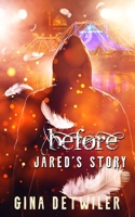 Before-Jared's Story 173636622X Book Cover