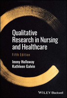 Qualitative Research in Nursing and Healthcare 1119630606 Book Cover